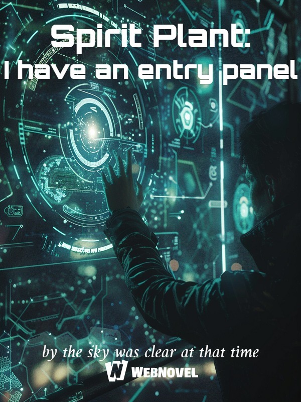 Spirit Plant: I have an entry panel